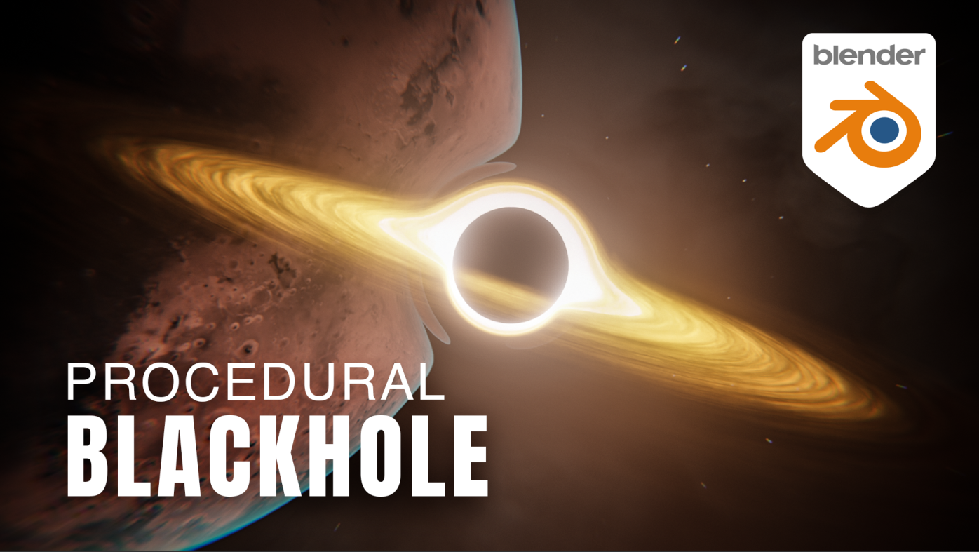 Black Hole | Procedural Blackhole (Blender) [Request]